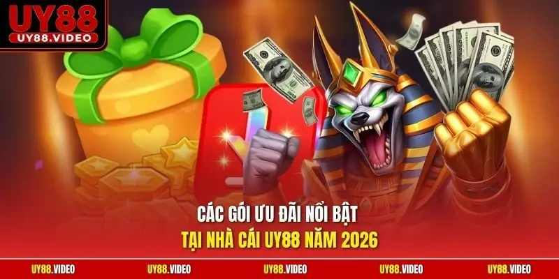 Các gói ưu đãi nổi bật tại nhà cái UY88 năm 2026