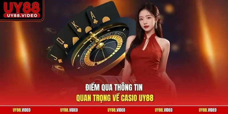 Điểm qua thông tin quan trọng về casio UY88