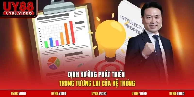 Định hướng phát triển trong tương lai của hệ thống