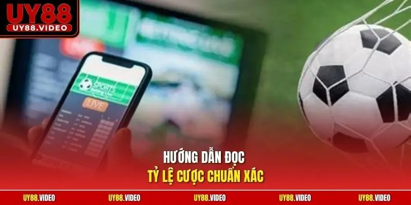 Hướng dẫn đọc tỷ lệ cược chuẩn xác