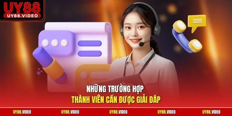 Những trường hợp thành viên cần được giải đáp
