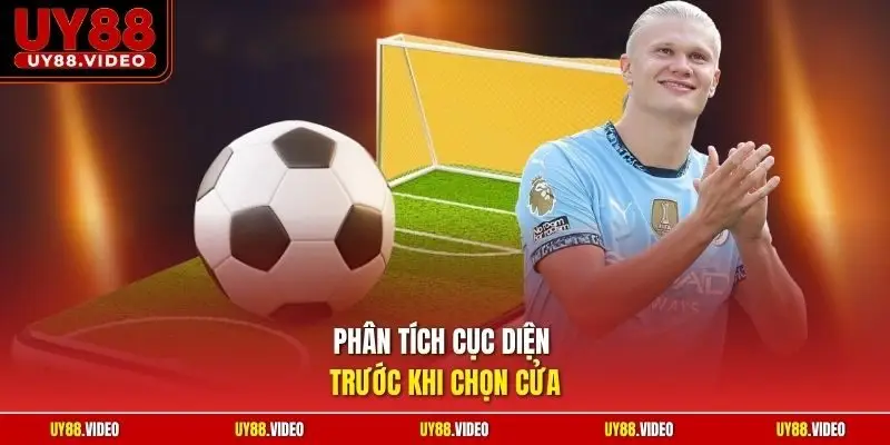 Phân tích cục diện trước khi chọn cửa