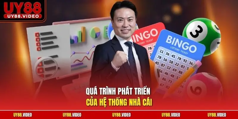 Quá trình phát triển của hệ thống nhà cái